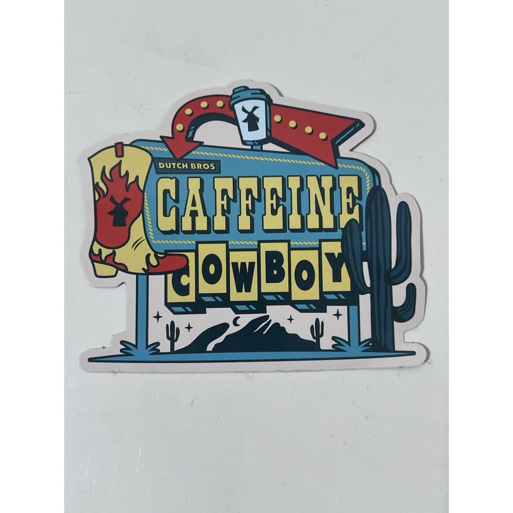 Dutch Bros AUGUST 6th 2025‎ STICKER "CAFFEINE COWBOY"🤠